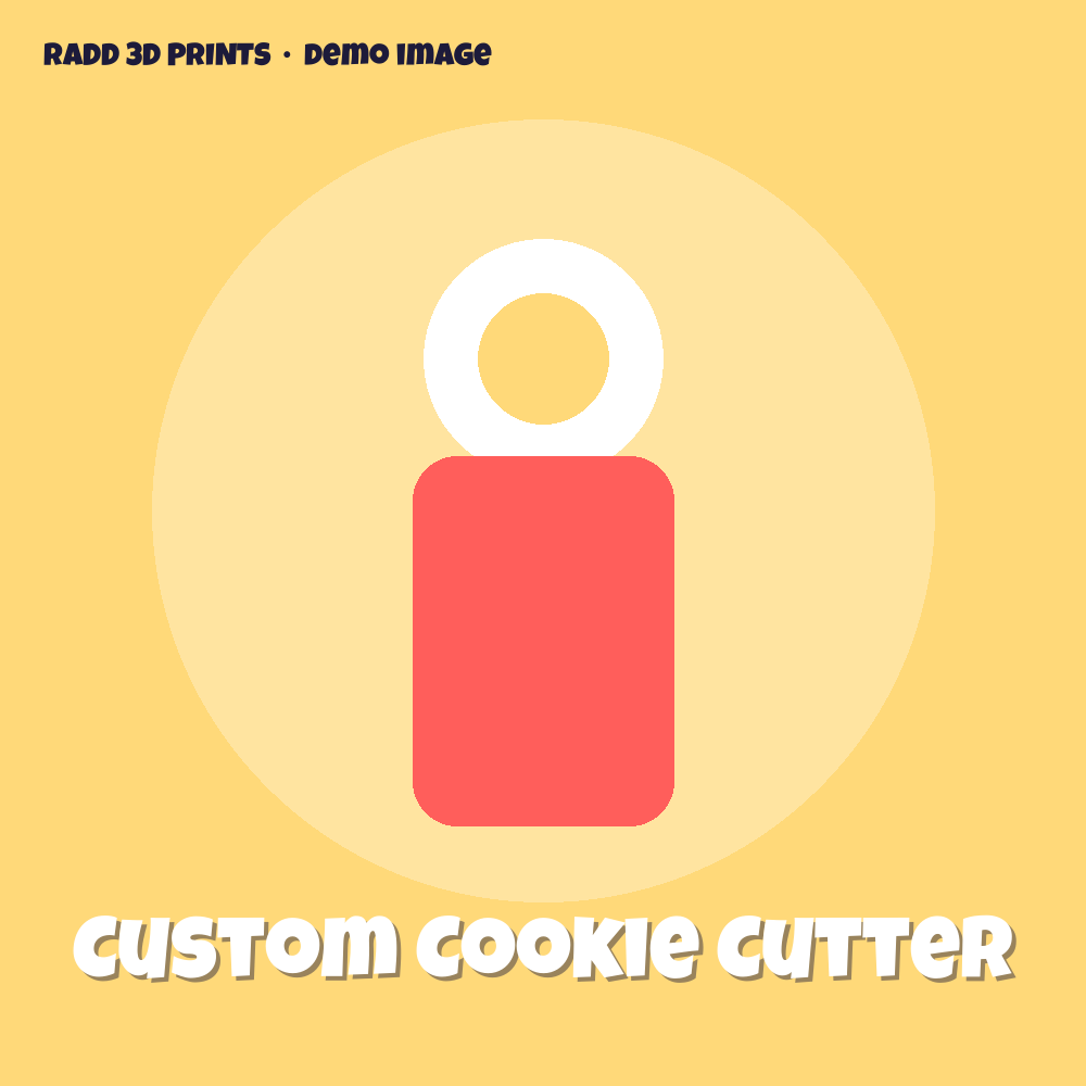 Custom Cookie Cutter — 3D print by Radd 3D Prints