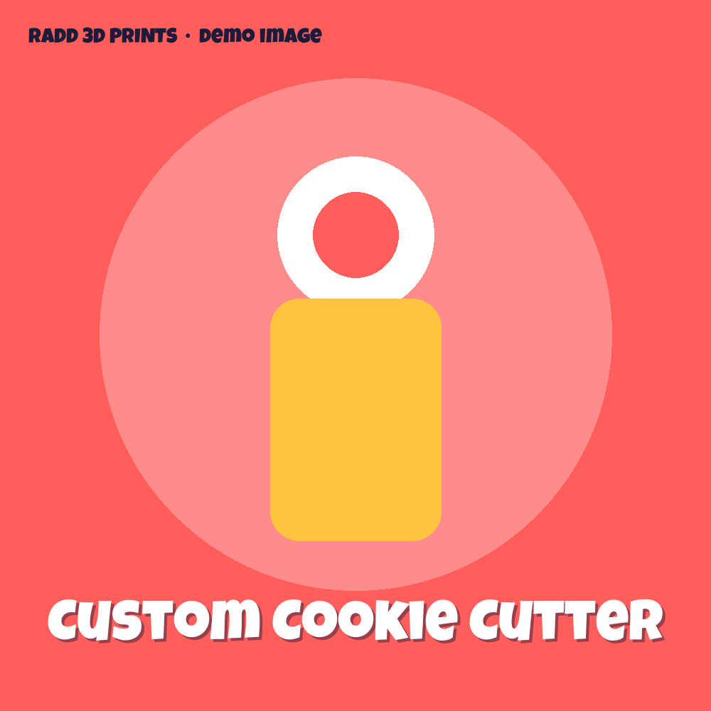Custom Cookie Cutter — 3D print by Radd 3D Prints
