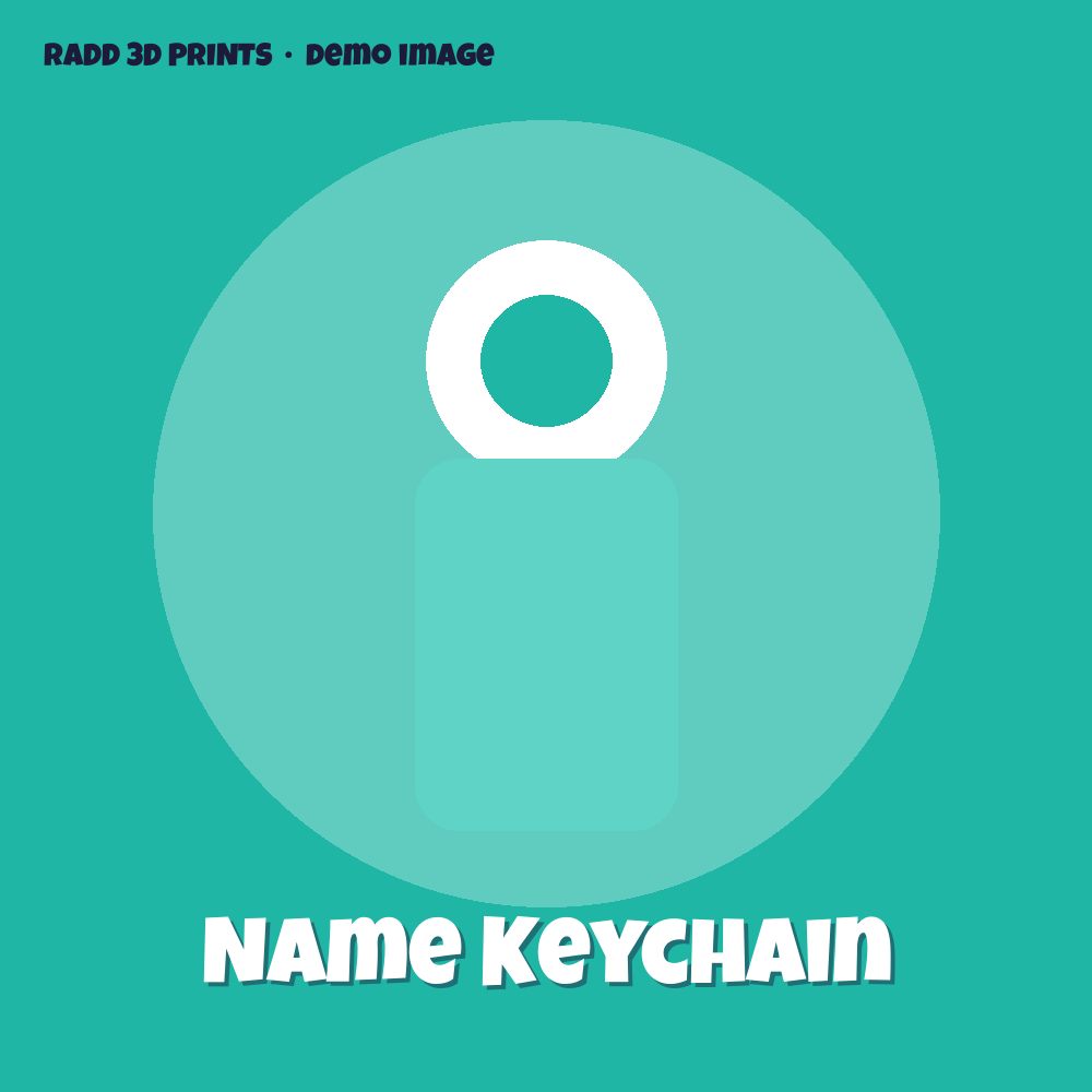 Name Keychain — 3D print by Radd 3D Prints