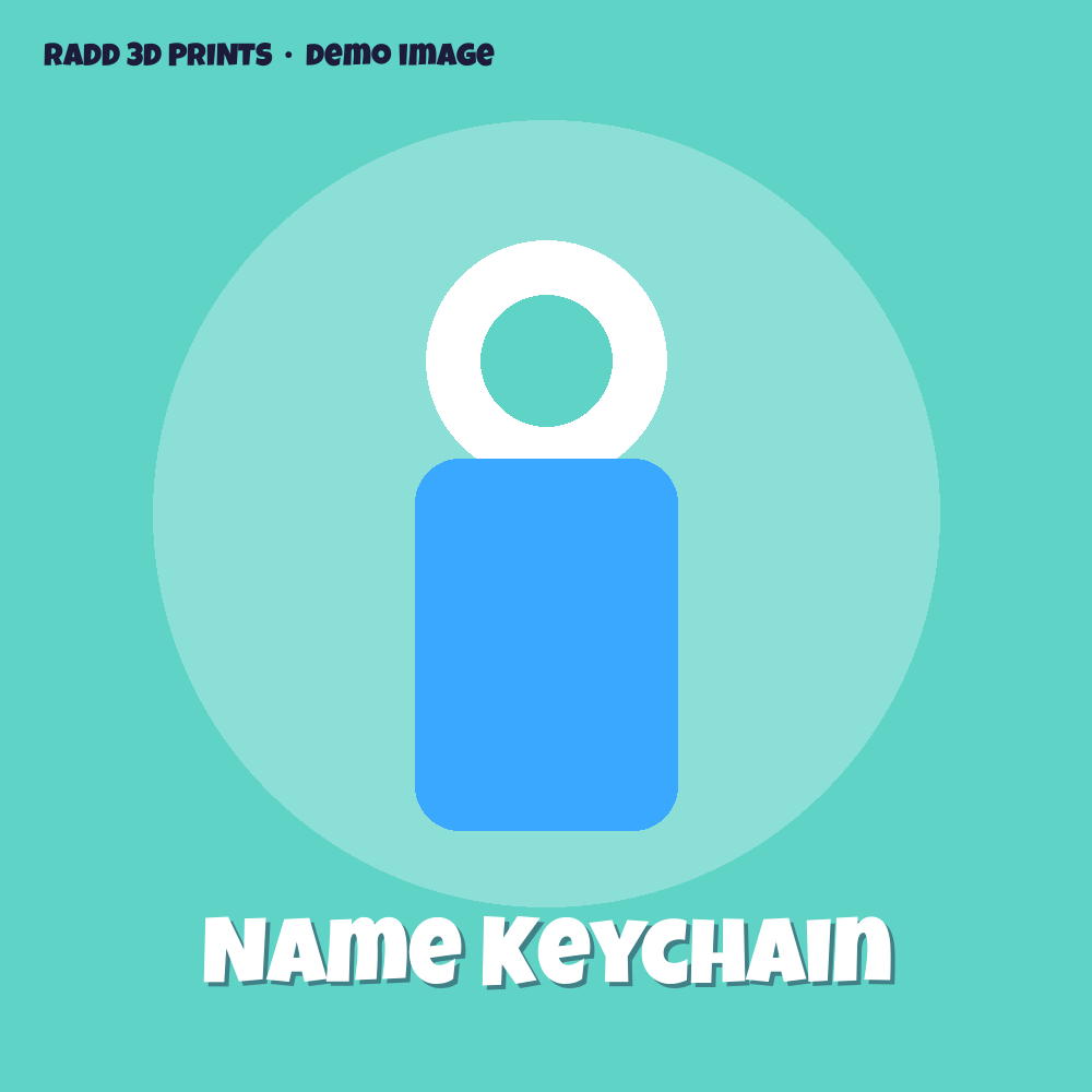 Name Keychain — 3D print by Radd 3D Prints